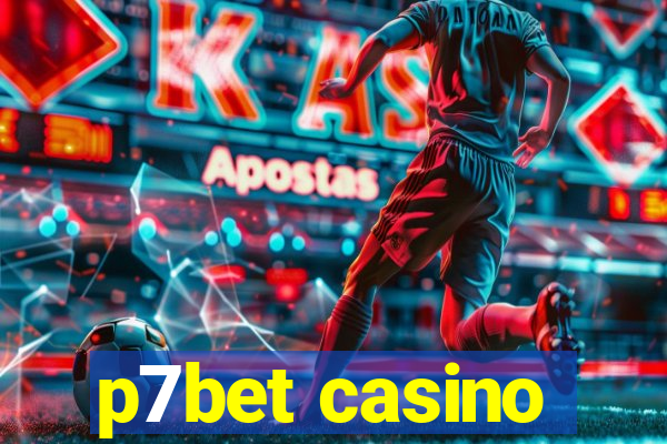 p7bet casino